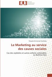 ksiazka tytu: Le marketing au service des causes sociales autor: COULIBALY-N