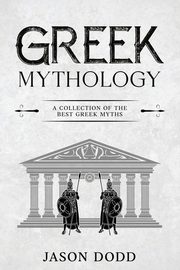 Greek Mythology, Dodd Jason