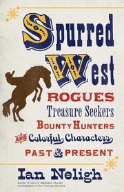 Spurred West, Neligh Ian