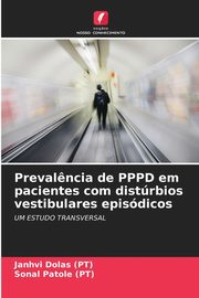 Preval?ncia de PPPD em pacientes com distrbios vestibulares episdicos, Dolas (PT) Janhvi