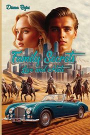FAMILY SECRETS Love and Hate, ROJAS DIANA