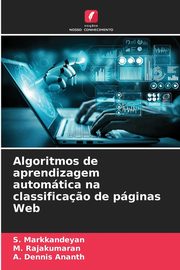 Algoritmos de aprendizagem automtica na classifica?o de pginas Web, Markkandeyan S.