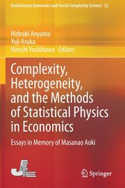 Complexity, Heterogeneity, and the Methods of Statistical Physics in Economics, 