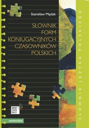 Sownik form koniugacyjnych czasownikw polskich, Mdak Stanisaw