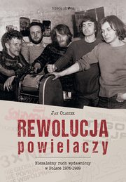 ksiazka tytu: Rewolucja powielaczy autor: Olaszek Jan