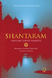 ksiazka tytu: Shantaram autor: Roberts Gregory David