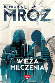 Wiea milczenia, Mrz Remigiusz