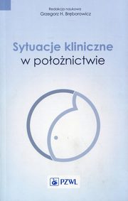 ksiazka tytu: Sytuacje kliniczne w poonictwie autor: 