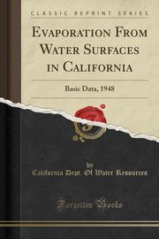 ksiazka tytu: Evaporation From Water Surfaces in California autor: Resources California Dept. Of Water