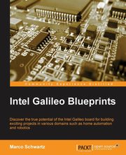 Intel Galileo Blueprints, Olivier Schwartz Marc