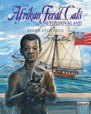 The Afrikan Feral Cats of Sullivan's Island, Stoecker Ellen