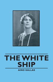 The White Ship, Kallas Aino