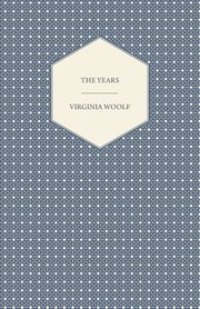 The Years, Woolf Virginia