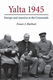 Yalta 1945, Harbutt Fraser J.