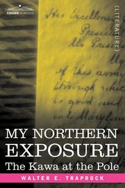My Northern Exposure, Trapock Walter E.