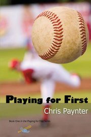 Playing for First, Paynter Chris
