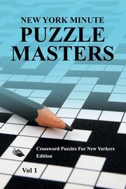 New York Minute Puzzle Masters Vol 1, Speedy Publishing LLC