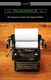 The Elements of Style, Strunk Jr. William