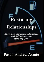 Restoring Relationships, Asante Pastor Andrew