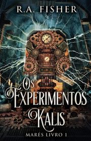 Os Experimentos Kalis, Fisher R.A.