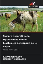 Svelare i segreti della riproduzione e della biochimica del sangue delle capre, KOUR KAWARDEEP
