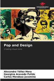 Pop and Design, Tllez Mora Alexandra