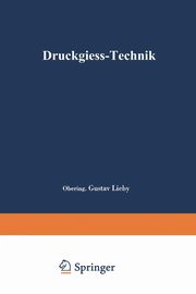 Druckgiess-Technik, Lieby Gustav