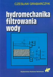 Hydromechanika filtrowania wody, Grabarczyk Czesaw