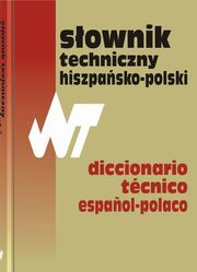 Sownik techniczny hiszpasko-polski Dictionario tecnico espanol-polaco, 