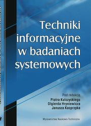 ksiazka tytu: Techniki informacyjne w badaniach systemowych autor: 