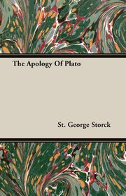 ksiazka tytu: The Apology Of Plato autor: Storck St. George