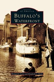 ksiazka tytu: Buffalo's Waterfront autor: Leary Thomas E.