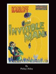 Karloff as the Invisible Man, Riley Philip J.