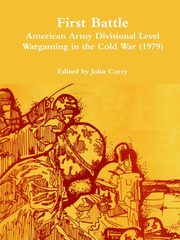 First Battle American Army Divisional Level Wargaming in the Cold War (1979), Curry John