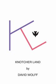 Knotcher Land, Wolff David