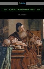 Dr. Faustus, Marlowe Christopher