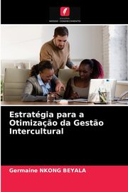 Estratgia para a Otimiza?o da Gest?o Intercultural, NKONG BEYALA Germaine