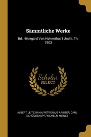 Smmtliche Werke, Leitzmann Albert