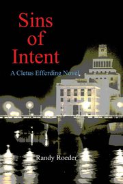 Sins of Intent, Roeder Randy