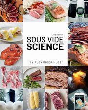 Sous Vide Science, Muse Alexander