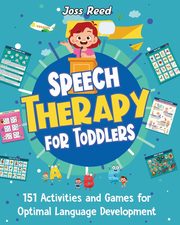 Speech Therapy for Toddlers, Reed Joss