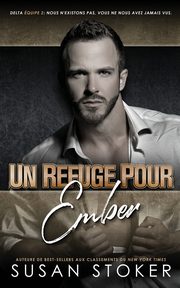 Un refuge pour Ember, Stoker Susan