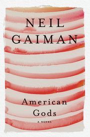 American Gods, Gaiman Neil