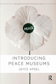 ksiazka tytu: Introducing Peace Museums autor: Apsel Joyce