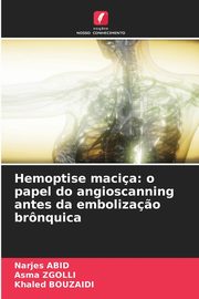 Hemoptise macia, Abid Narjes