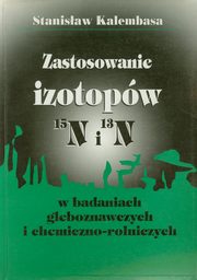 Zastosowanie izotopw, Kalembasa Stanisaw