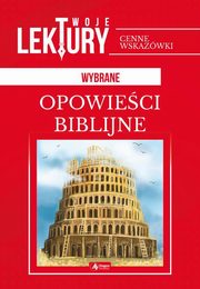 Opowieci biblijne, opracowanie zbiorowe