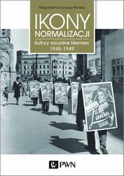 Ikony Normalizacji, Saryusz-Wolska Magdalena