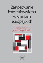 Zastosowanie konstruktywizmu w studiach europejskich, 