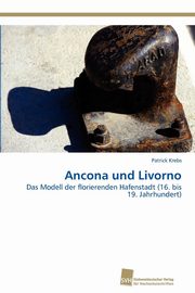 ksiazka tytu: Ancona und Livorno autor: Krebs Patrick